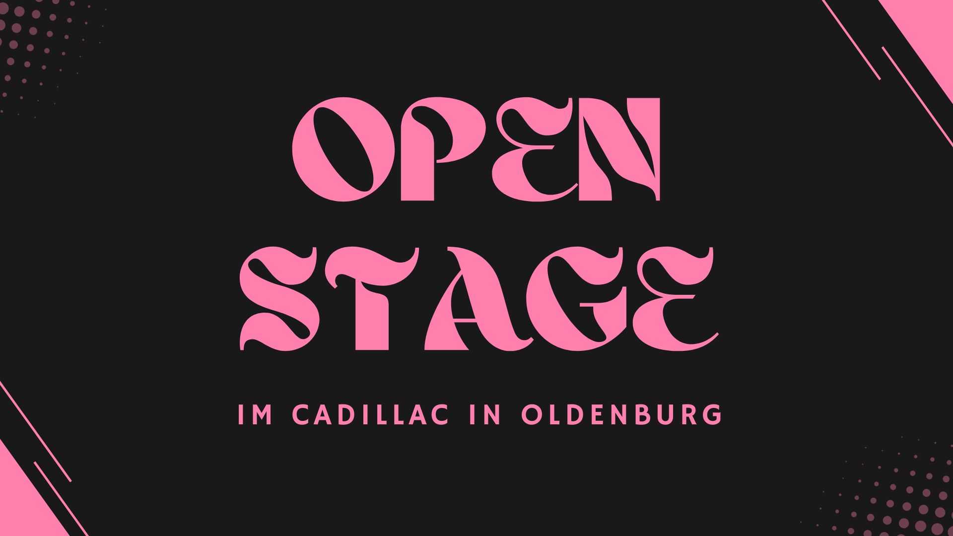 Open Stage 16x9 – Cadillac Oldenburg